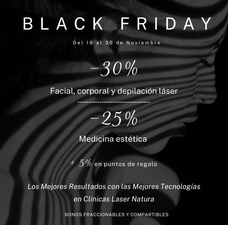 Centro Depilacion laser madrid black friday Laser Natura Madrid